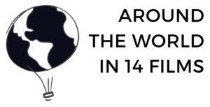 Around the World in 14 Films Berlin Film Festival