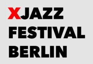 XJazz Festival Berlin 2021