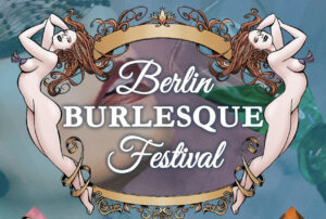 Berlin Burlesque Festival