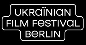 Ukrainisches Film Festival Berlin