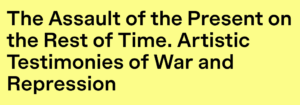 Exhibition The Assault of the Present on the Rest of Time – Brücke Museum Berlin