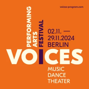 Voices Performing Arts Festival Berlin 2024