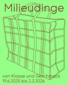 Milieudinge – von Klasse und Geschmack – Design: © KaranKobel