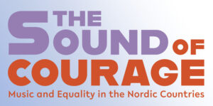 The Sound of Courage – Music and Equality in the Nordic Countries – Grafik: Kristina Brusa